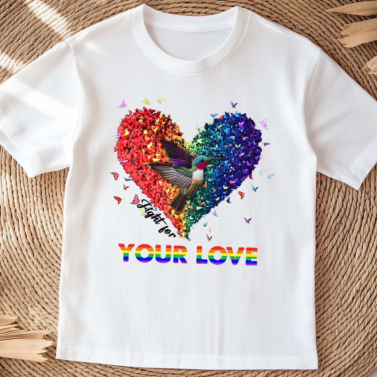 Fight For Your Love  Hummingbird T-Shirt