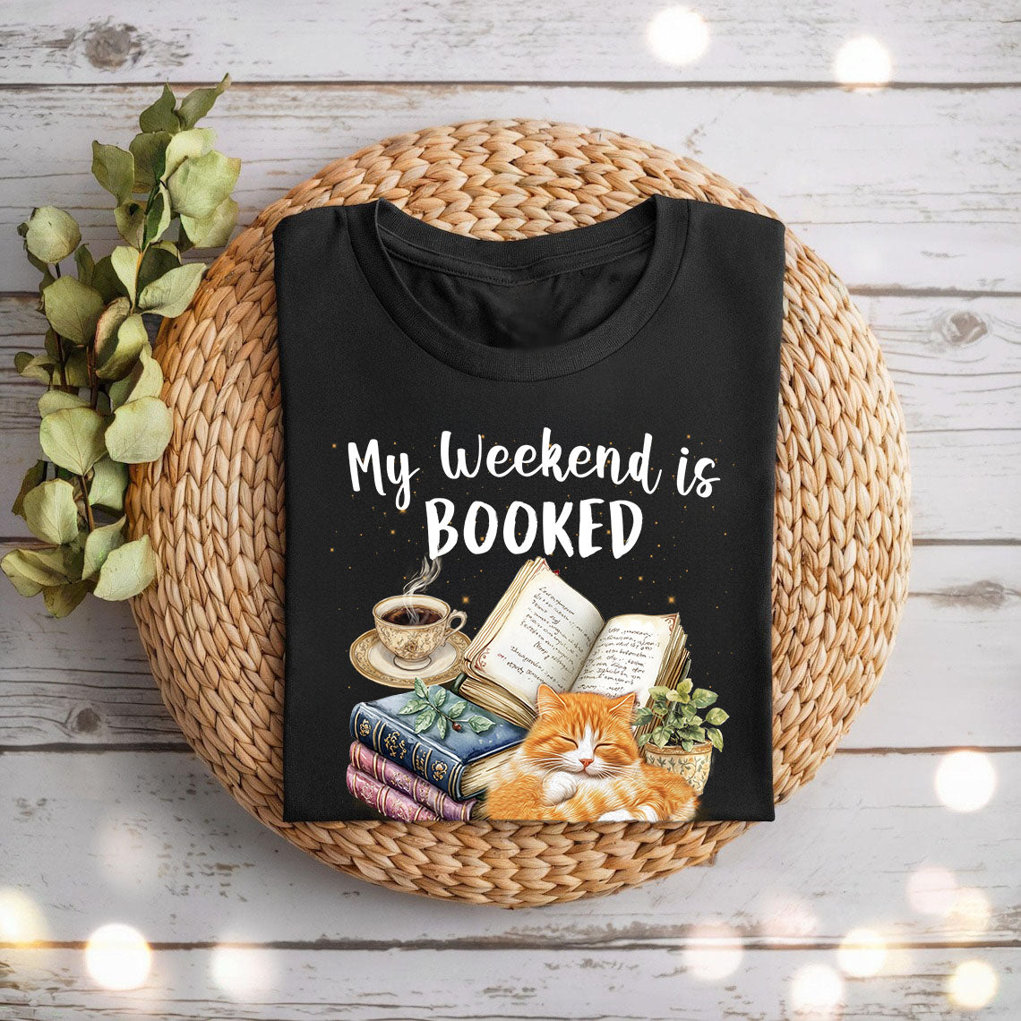 My Weekend is Booked T-Shirt